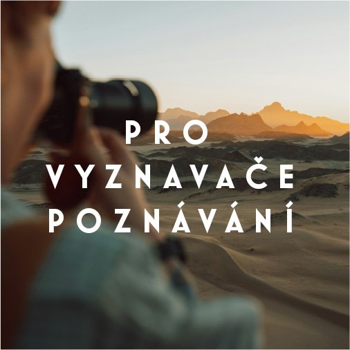 Pro vyznavače poznávání