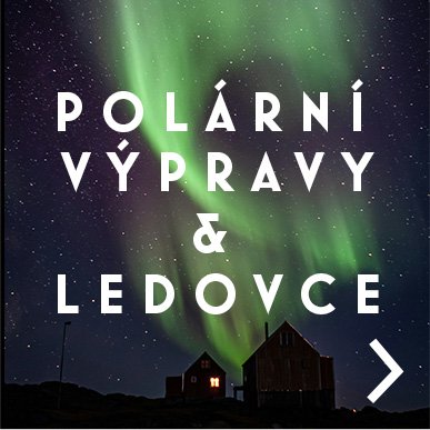 Polární výpravy & Ledovce