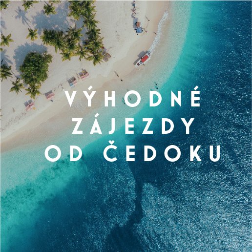 Výhodné zájezdy od Čedoku