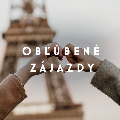 Uložte si svoje obľúbené zájazdy