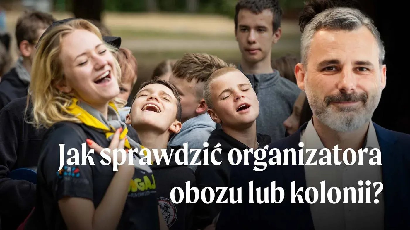 Jak wybrać organizatora obozu lub kolonii?